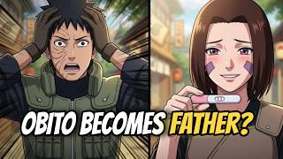 Obito Is Going To Be A Father?! 😱 (Alternate Timeline)