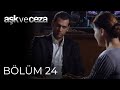 Aşk ve Ceza | 24.Bölüm