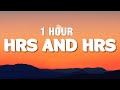 [1 HOUR] Muni Long - Hrs and Hrs (Lyrics) (TikTok Song)