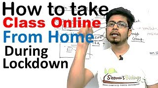 How to take class online during lockdown - this lecture explains
online. while at situation, if teachers want classes onli...