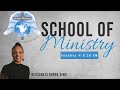 School of Ministry with Deaconess Ronda Sims (7.9.2023)