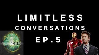 Avengers Infinity War & Avengers 4 Time Stone Theory | LIMITLESS CONVERSATIONS: EPISODE 5