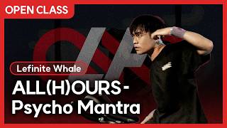 [스피닝 안무] ALL(H)OURS(올아워즈) - PSYCHO MANTRA / Whale / 241026 레피니트 정기 오픈클래스 #스피닝안무