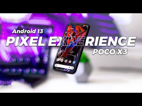 Pixel Experience [STABLE] Android 13 POCO X3 NFC - How to install 💟