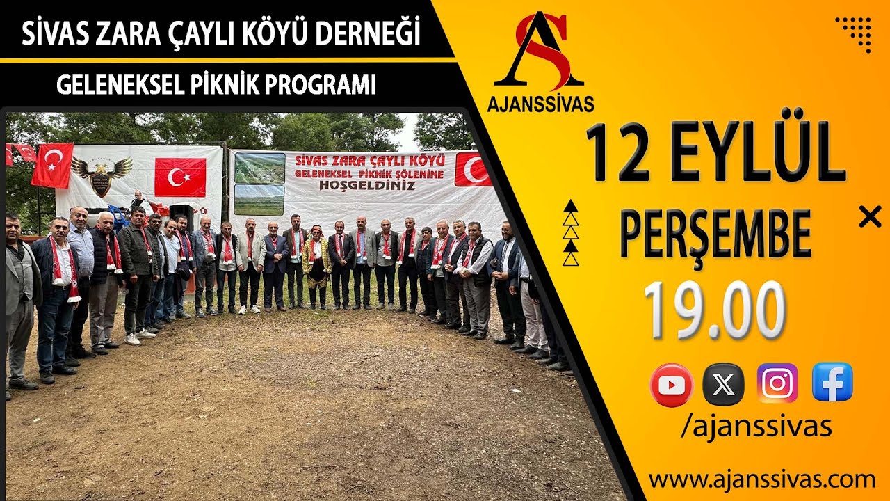SİVAS ZARA ÇAYLI KÖYÜ DERNEĞİ GELENEKSEL PİKNİK PROGRAMI #ajanssivas