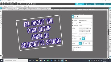 All About the Page Setup Panel in Silhouette Studio