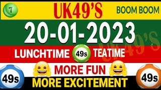 20/1/2023 UK 49s prediction for today UK 49 Lunchtime and Teatime Prediction today Win UK 49 today