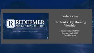 2-02-25 Service | Joshua 1:1-9 | Zach Simmons