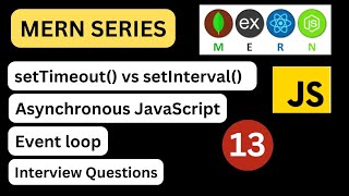 setTimeout vs setInterval ll Async Js ll Event Loop ll #mern series
