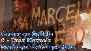 6 - COMER EN GALICIA - CASA MARCELO - SANTIAGO DE COMPOSTELA