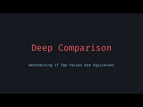 Deep Comparison for Equivalence