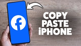 How To Copy And Paste On Facebook On Iphone 2026 (iPhone & Android)