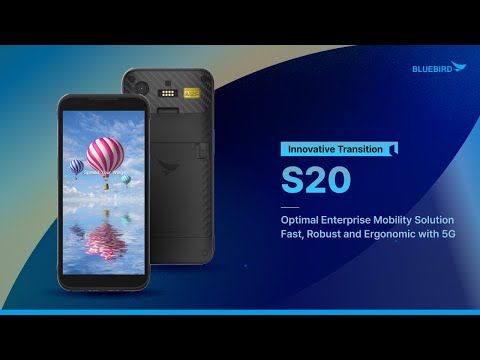 Bluebird S20 - Optimal Enterprise Mobility Solution