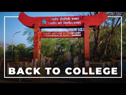 Going Back to IIT (ISM) Dhanbad