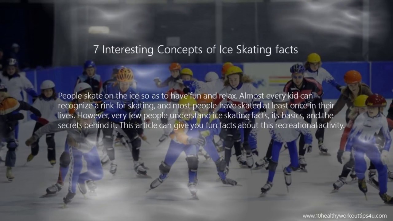 7 Interesting Concepts of Ice Skating facts YouTube