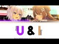 U&I / 猫又おかゆ &times; 戌神ころね(cover) Color Coded Lyrics