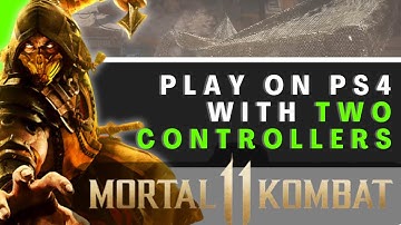 How to Play Mortal Kombat 11 on PS4 with 2 Controllers (2025) - Step by Step Guide