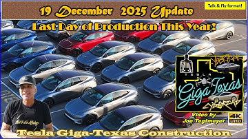 Final Production Day, Cortex 2 Chiller, Melt Center Recycling. 19 Dec 2025 Giga Texas Update(7:45AM)