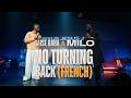 NO TURNING BACK ( version fran&ccedil;aise ) | GAISE BABA &amp; MILO @GaiseBaba