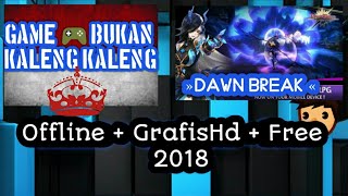 Harus coba 🎮 Ğamé Bukan kaleng kaleng "Dawn Break"   Free download + GrafisHd +HD quality screenshot 1