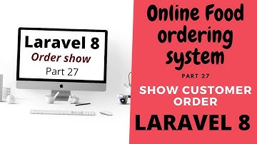 #laravel8 Show Customer Order Online Food Ordering System Part 27 By With Us Budddy