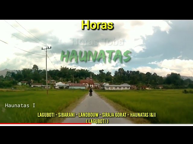 Perjalanan ke HAUNATAS - Laguboti - Kampungnya marga PASARIBU & LUBIS - Horas class=