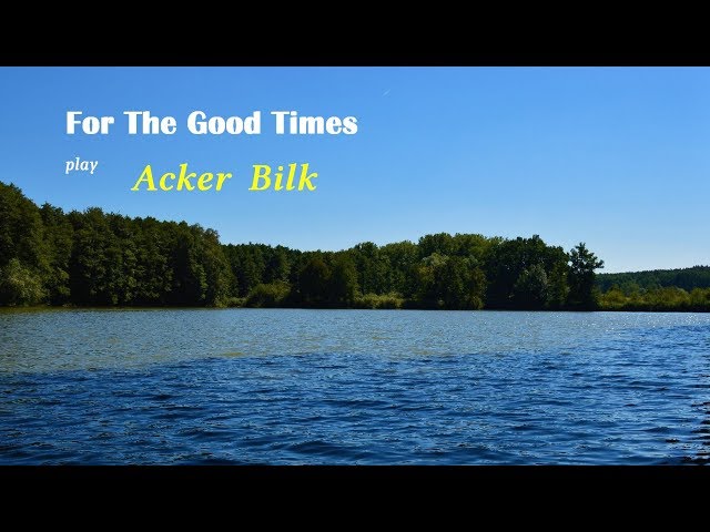 Acker Bilk - Good Time Gold