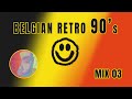 Belgian retro trance  house 90s mix 03