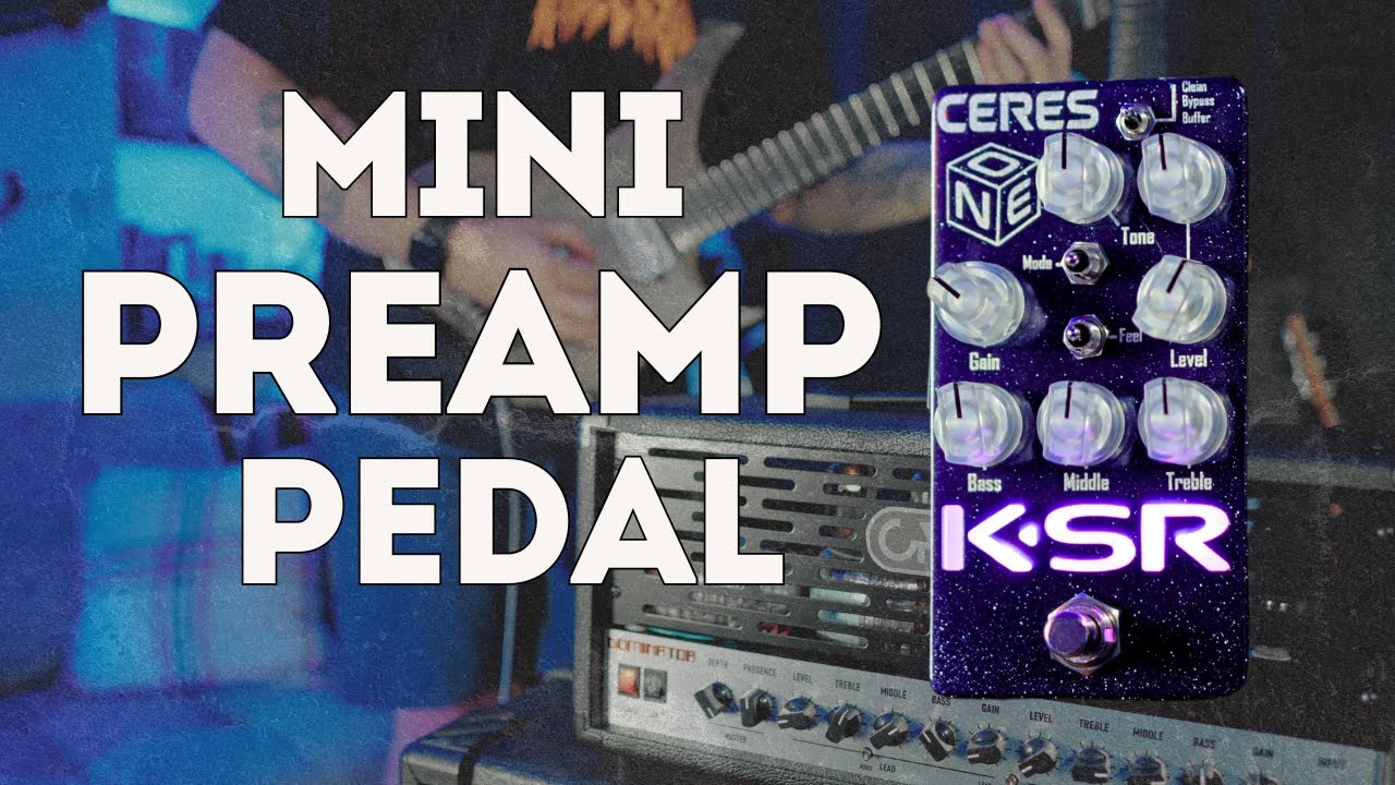 Ceres ONE™ - Mini Preamp Pedal - KSR Amps