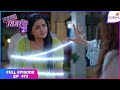 Sasural Simar Ka 2 Full Episode Ep 473 Mayakshi Challenges Simar Colors TV Sasural Simar Ka 2 Full Episode Ep 473 Mayakshi Challenges Simar Colors TV