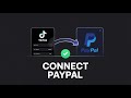 How To Connect PayPal To TikTok (Step-By-Step Guide)