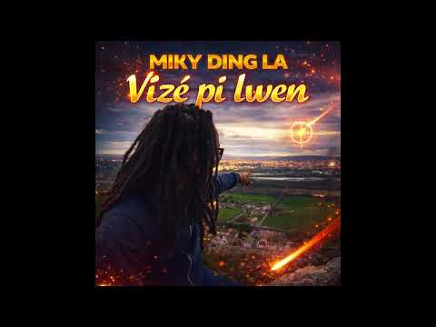 Miky Ding La - Vizé Pi Lwen ( Official Music )