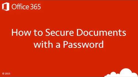 Office - How to secure documents with a password