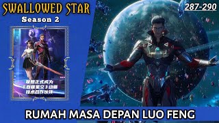 SWALLOWED STAR SEASON 2 EPISODE 18 SUB INDONESIA VERSI NOVEL