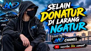 Download lagu SELAIN DONATUR DI LARANG NGATUR/ LAGU VIRAL TIKTOK