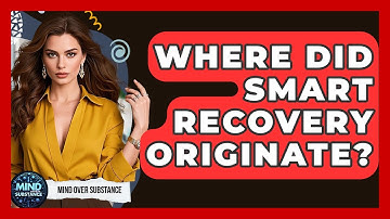 Where Did SMART Recovery Originate? - Mind Over Substance