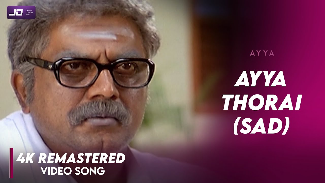 Ayya thorai Sad Video song Official HD 4K Remastered  Sarath Kumar  Nayanthara  Vadivelu  Ayya