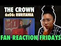 The crown season 6 episode 6 ruritania reaction  review  fan reaction fridays