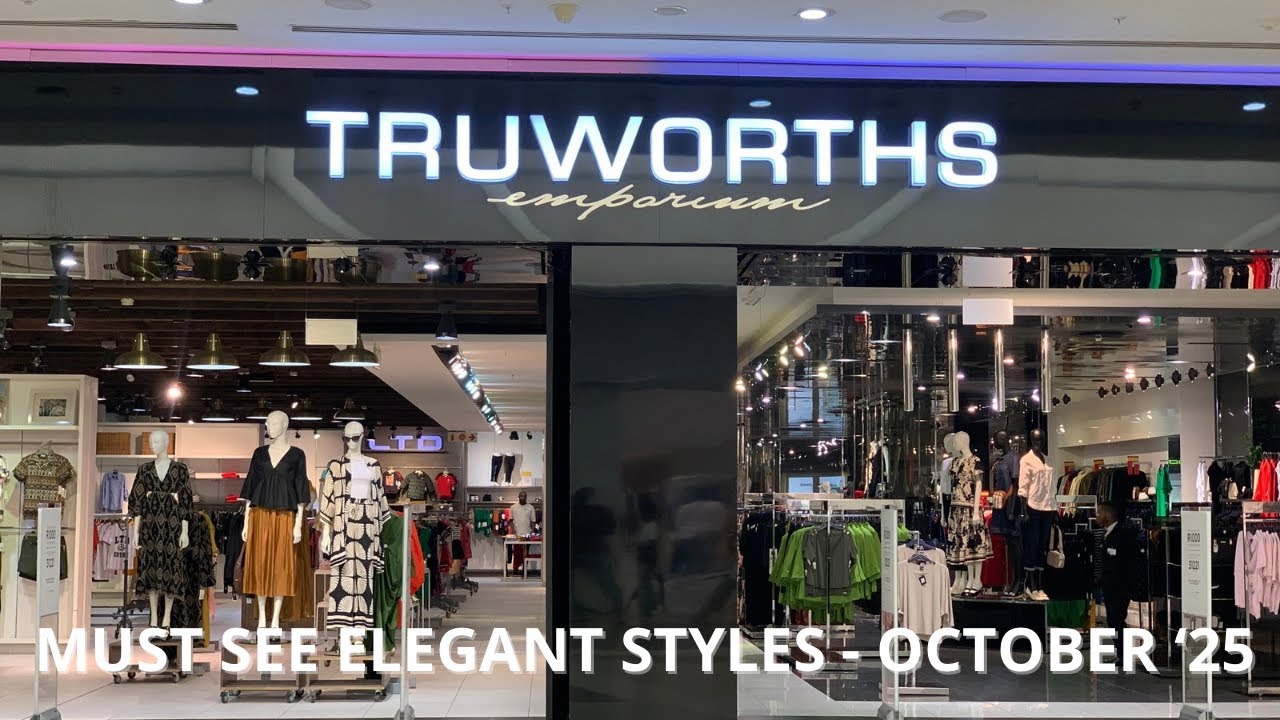 Приходите за покупками в Truworths South Africa | Весна 2025 | Классические и элегантные вещи для...