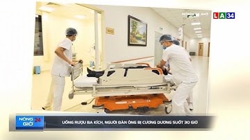 Hà Nội: Cấp cứu người đàn ông do uống rượu ba kích | LONG AN TV