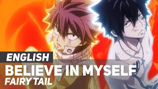 Video thumbnail of "Fairy Tail - "Believe In Myself" OP | ENGLISH Ver | AmaLee"