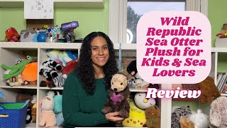 Wild Republic Sea Otter Plush Review – 12” Cuddlekins Stuffed Animal for Kids & Ocean Lovers