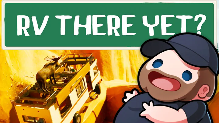 RV THERE YET but the RV WAS GLITCHY!