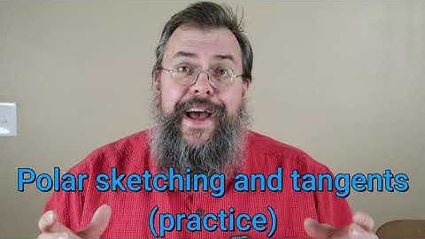 Calculus 2 -- Sketching and tangent lines for polar coordinates -- More practice