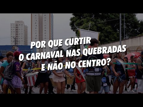 POR QUE CURTIR O CARNAVAL NAS QUEBRADAS? #carnaval2024 #blocoderuasp