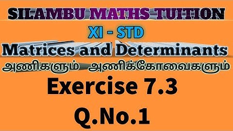 TN11th maths|Exercise 7.3 Q.no.1|Chapter 7|Matrices and Determinants in tamil