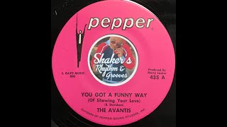 The Avantis • You Got A Funny Way (Of Showing Your Love) • From 1968 On Pepper