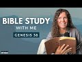Genesis 38 Judah And Tamar SCANDAL Bible Study With Me 