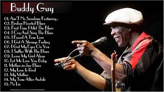 BUDDY GUY Greatest Hits Best Songs Of BUDDY GUY top 10 song Full Album Update 2015