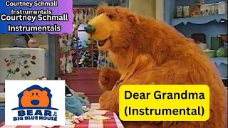 Bear In The Big Blue House : Dear Grandma (Instrumental)